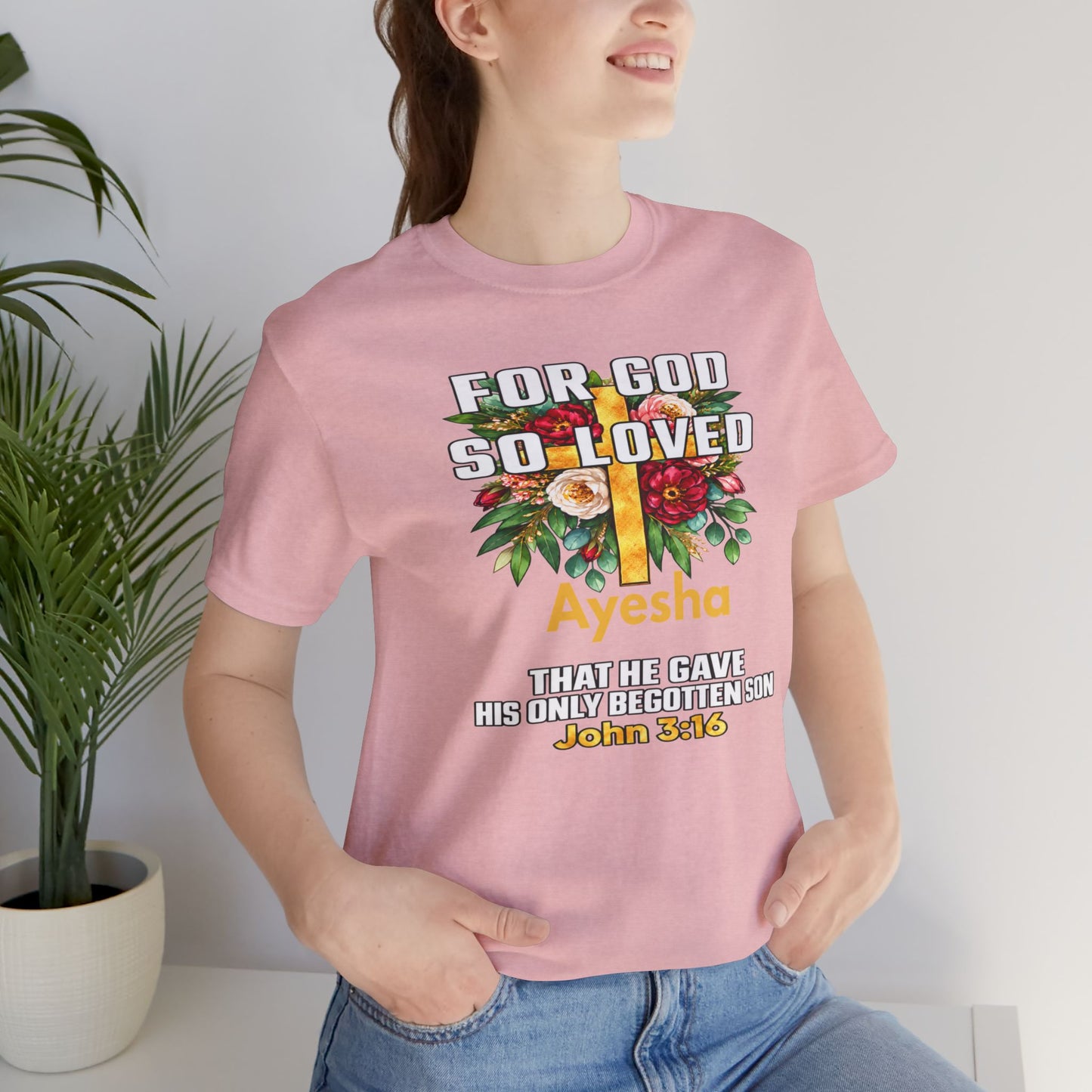 For God So Loved John 3:16 Christian T-Shirt | Personalized Faith Shirt
