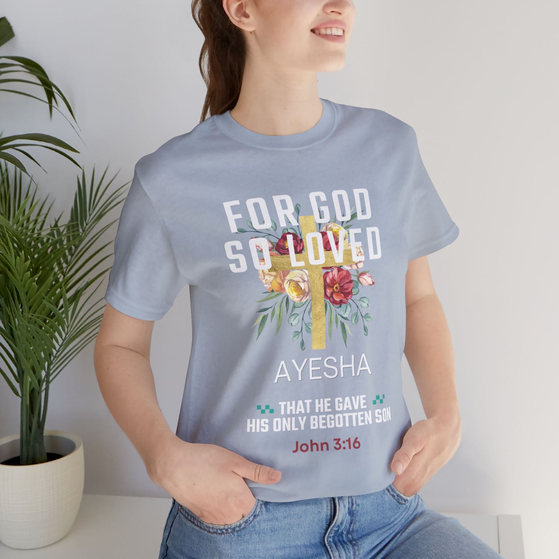 for god so loved faith t-shirt front view