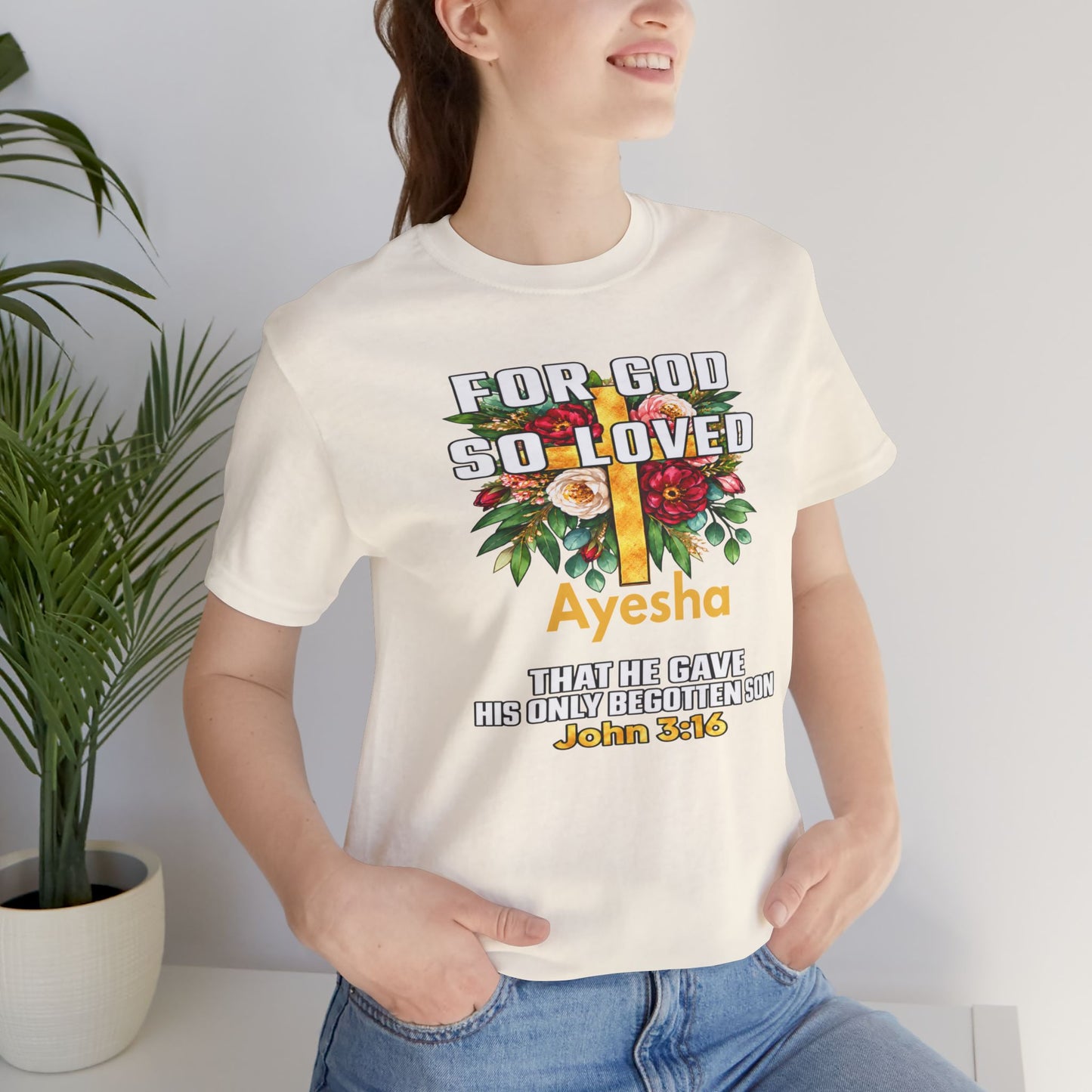For God So Loved John 3:16 Christian T-Shirt | Personalized Faith Shirt