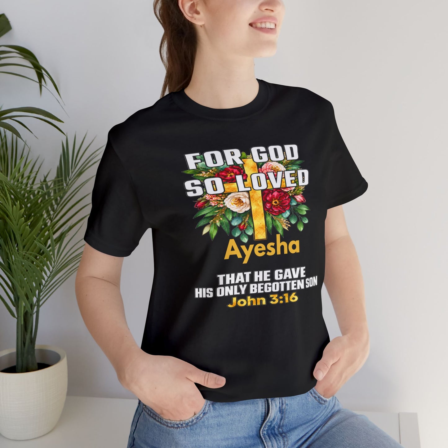 For God So Loved John 3:16 Christian T-Shirt | Personalized Faith Shirt