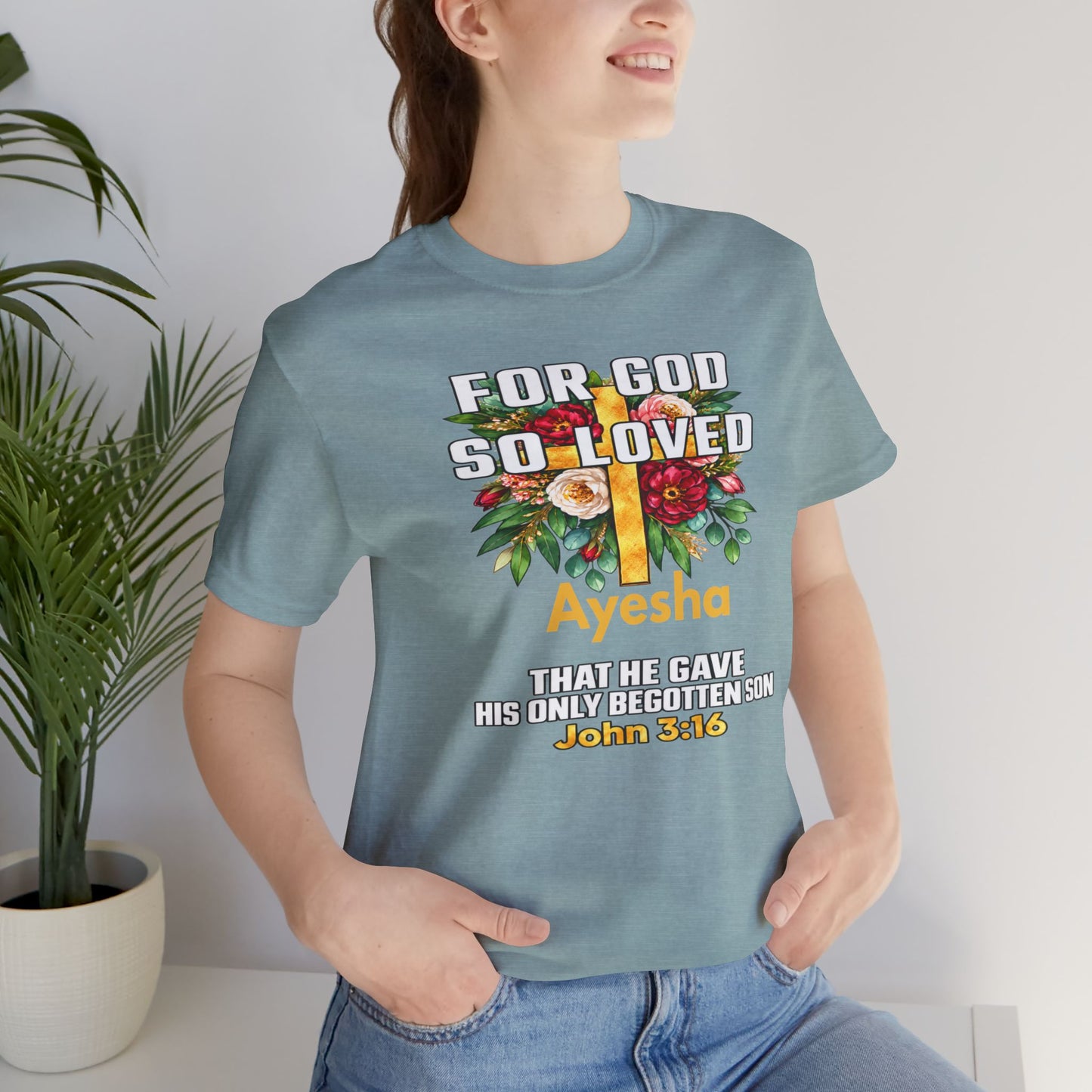 For God So Loved John 3:16 Christian T-Shirt | Personalized Faith Shirt