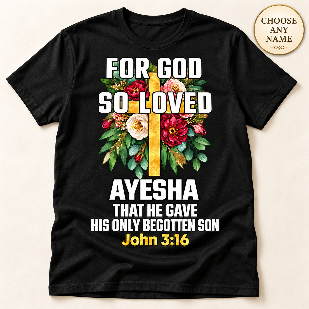 For God So Loved John 3:16 Christian T-Shirt | Personalized Faith Shirt